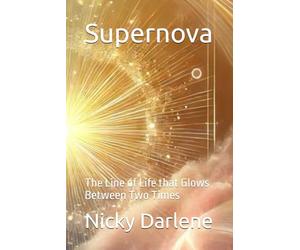 Supernova: The Line of Life that Glows Between Two Times