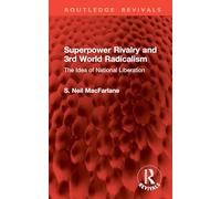 Superpower Rivalry and 3rd World Radicalism: The Idea of National Liberation