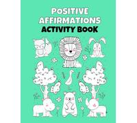 Superpower Thoughts: Positive Affirmations Activity Book For Kids