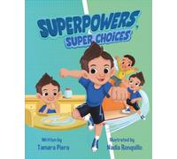 Superpowers, Super Choices: Súper Poderes, Súper Decisiones - A Bilingual English-Spanish Children's Book