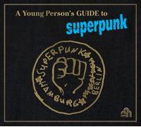 superpunk A Young Person'S Guide to Superpunk (CD)