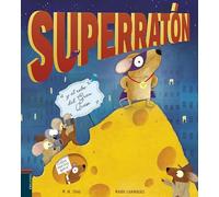 Superratón y el robo del Gran Queso