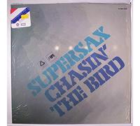 SUPERSAX - chasin' the bird