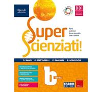 Superscienziati! Con Hub young e Hub kit. Per la Scuola media. Con e-book. Con espansione online (Vol. B)