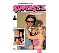 Supersex. Storia della rivista cult e del leggendario Gabriel Pontello