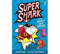 Supershark And The Sneaky Ship Sinkers