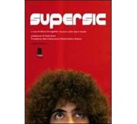 Supersic. Tributo a Marco Simoncelli. Ediz. illustrata