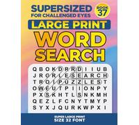 SUPERSIZED FOR CHALLENGED EYES, Book 37: Super Large Print Word Search Puzzles