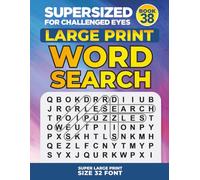 SUPERSIZED FOR CHALLENGED EYES, Book 38: Super Large Print Word Search Puzzles