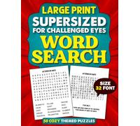 Supersized for Challenged Eyes Word Search: Super Large Print Word Search Puzzles for Individuals With vision Challenges