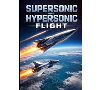 Supersonic and Hypersonic Flight