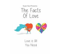 SuperSoul presents: The Facts of Love: Love is All You Need
