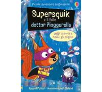 Piccole avventure enigmatiche: Supersquik e il folle dottor Pioggerella