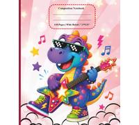 Superstar Dinosaur Composition Notebook: 150 Pages | Wide Ruled | 7.5" × 9.25" | Cool Guitar Playing Dinosaur with Pixel Sunglasses for School, Journaling, Creative Writing & Big Ideas
