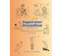 Superstar Grandson: Build his creativity, inner strength and superstar confidence