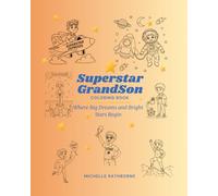 Superstar Grandson: Build his creativity, inner strength and superstar confidence