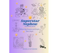 Superstar Nephew: Build his creativity, inner strength and superstar confidence