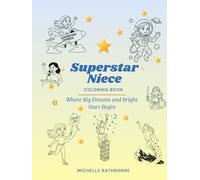 Superstar Niece Coloring Book: Where Big Dreams and Bright Stars Begin