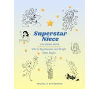 Superstar Niece Coloring Book: Where big dreams and bright stars begin