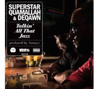 Superstar Quamallah - Talkin' All That Jazz
