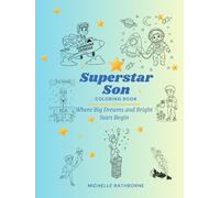 Superstar Son Coloring Book: Build his creativity, inner strength and superstar confidence