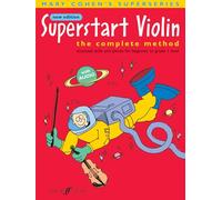 Superstart Violin: The Complete Method: The Complete Method, Essential Skills and Pieces for Beginner to Level 1