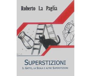 Superstizioni. Il gatto, la scala e altre superstizioni - [Cerchio della Luna]