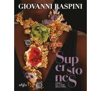 Superstones. Gioielli dal cuore della Terra. Ediz. a colori