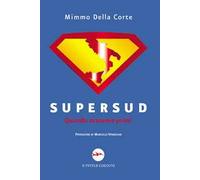 Supersud. Quando eravamo primi