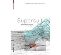 Supersuit: Poetic Interventions in Urban Spaces