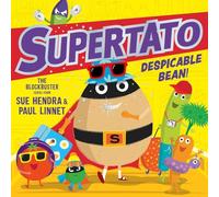 Supertato: Despicable Bean! : The brand new adventure in this blockbusting series! Volume 15