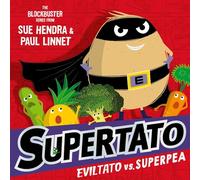 Supertato: Eviltato vs Superpea : A brand-new adventure in the blockbuster series!