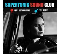 Supertonic Sound Club - Let's Get Arrested