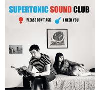 Supertonic Sound Club Please Don't Ask/I Need You (Vinyl LP) 7" Single