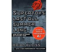Brian Aldiss Supertoys Last All Summer Long (Tascabile)