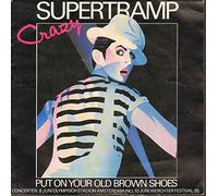 Supertramp - Crazy - Put on your old brown shoes
