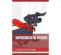 SUPERTRASTO AL RESCATE