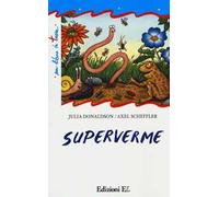 Superverme. Ediz. illustrata