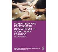Supervision and Professional Development in Social Work Practice