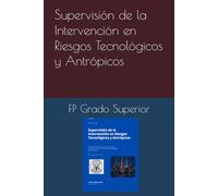 Supervisión de la Intervención en Riesgos Tecnológicos y Antrópicos