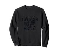 Supervision Was The First Errore Citazione di Lavoro Divertente Felpa, Unisex per Adulti, Nero, XXL