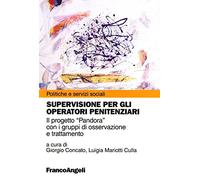Supervisione per gli operatori penitenziari. Il progetto «Pandora» con i gruppi di osservazione e trattamento