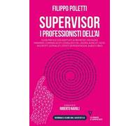 Supervisor. I professionisti dell'AI
