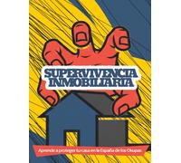 Supervivencia Inmobiliaria: Aprende a Proteger tu Casa en la España de los Okupas