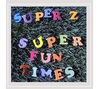 Superz - Super Fun Times