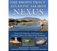 Supinski Matthew The Brown Trout-Atlantic Salmon Nexus (Copertina rigida)