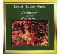 Suppe/Strauss/Fucik - Geschichten Aus Dem Wienerwald