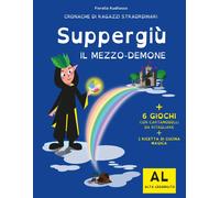 Suppergiù il mezzo-demone. Edizione ad alta leggibilità specifico per disl...