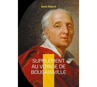 Supplément au voyage de Bougainville: Une critique éclairée des explorations européennes