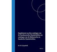 Supplement Op Den Catalogus Van de Sundaneesche Handschriften, En Catalogus Van de Balineesche En Sasaksche Handschriften Der Leidsche Universiteits-Bibliotheek